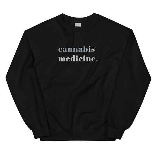 "Cannabis is Medicine" Unisex Cancard Sweatshirt